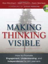 Cover art for Making Thinking Visible: How to Promote Engagement, Understanding, and Independence for All Learners