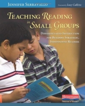 Cover art for Teaching Reading in Small Groups: Differentiated Instruction for Building Strategic, Independent Readers