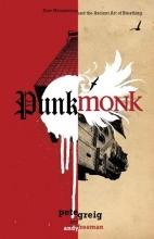 Cover art for Punk Monk: New Monasticism and the Ancient Art of Breathing