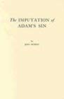 Cover art for The Imputation of Adam's Sin by John Murray (1977-09-01)