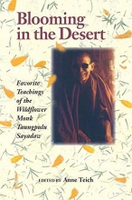 Cover art for Blooming in the Desert: Favorite Teachings of the Wildflower Monk Taungpulu Sayadaw