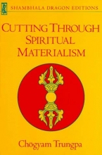 Cover art for Cutting Through Spiritual Materialism (Shambhala Dragon Editions)