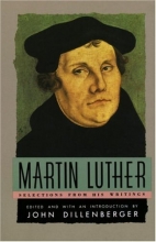 Cover art for Martin Luther: Selections From His Writings