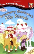Cover art for Strawberry Shortcake's Filly Friends: All Aboard Reading Station Stop 1