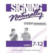 Cover art for Signing Naturally Student Workbook, Units 7-12