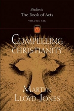 Cover art for Compelling Christianity (Studies in the Book of Acts)
