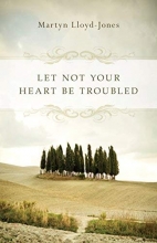 Cover art for Let Not Your Heart Be Troubled
