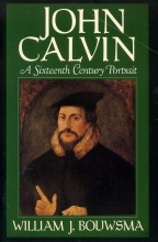 Cover art for John Calvin: A Sixteenth-Century Portrait