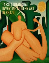 Cover art for Tarsila do Amaral: Inventing Modern Art in Brazil