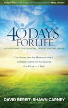 Cover art for 40 Days for Life: Discover What God Has Done...Imagine What He Can Do