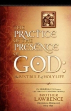 Cover art for The Practice of the Presence of God: The Original 17th Century Letters and Conversations of Brother Lawrence