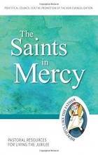 Cover art for The Saints in Mercy: Pastoral Resources for Living the Jubilee (Jubilee Year of Mercy)