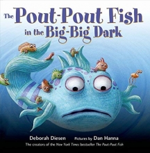 Cover art for The Pout-Pout Fish in the Big-Big Dark (A Pout-Pout Fish Adventure)
