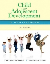 Cover art for Child and Adolescent Development in Your Classroom