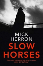 Cover art for Slow Horses: Jackson Lamb Thriller 1