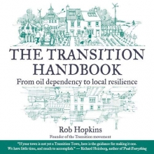 Cover art for The Transition Handbook: From Oil Dependency to Local Resilience