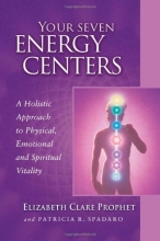 Cover art for Your Seven Energy Centers: A Holistic Approach To Physical, Emotional And Spiritual Vitality (Pocket Guides to Practical Spirituality)