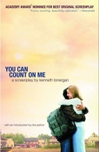 Cover art for You Can Count on Me: A Screenplay