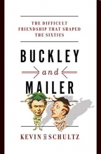 Cover art for Buckley and Mailer: The Difficult Friendship That Shaped the Sixties