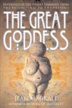 Cover art for The Great Goddess: Reverence of the Divine Feminine from the Paleolithic to the Present