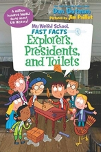 Cover art for My Weird School Fast Facts: Explorers, Presidents, and Toilets