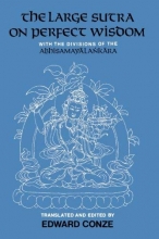 Cover art for The Large Sutra on Perfect Wisdom: With the Divisions of the Abhisamayalankara (Center for South and Southeast Asia Studies, UC Berkeley)