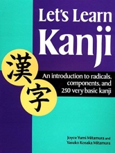 Cover art for Let's Learn Kanji: An Introduction to Radicals, Components and 250 Very Basic Kanji (Kodansha's Children's Classics)