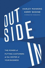 Cover art for Outside In: The Power of Putting Customers at the Center of Your Business