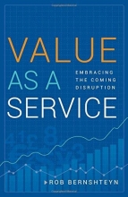 Cover art for Value as a Service: Embracing the Coming Disruption