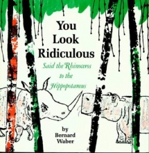 Cover art for You Look Ridiculous, Said the Rhinoceros to the Hippopotamus (Houghton Mifflin sandpiper books)