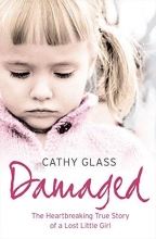 Cover art for Damaged: The Heartbreaking True Story of a Forgotten Child