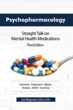 Cover art for Psychopharmacology: Straight Talk on Mental Health Medications, Third Edition