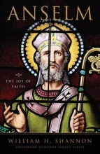 Cover art for Anselm: The Joy of Faith (The Crossroad Spiritual Legacy Series)