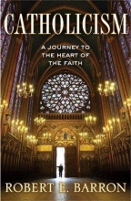 Cover art for Catholicism: A Journey to the Heart of the Faith