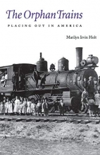 Cover art for The Orphan Trains: Placing Out in America (Bison Book)