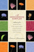 Cover art for A Swedenborg Sampler: Selections from Heaven and Hell, Divine Love and Wisdom, Divine Providence, True Christianity, and Secrets of Heaven