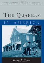 Cover art for The Quakers in America (Columbia Contemporary American Religion Series)