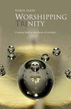 Cover art for Worshipping Trinity: Coming Back to the Heart of Worship