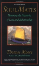 Cover art for Soul Mates: Honoring the Mystery of Love and Relationship