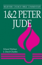 Cover art for 1 - 2 Peter, Jude (Believers Church Bible Commentary)