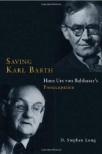 Cover art for Saving Karl Barth: Hans Urs von Balthasar's Preoccupation