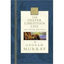 Cover art for The Deeper Christian Life: And Other Writings (Nelson's Royal Classics)