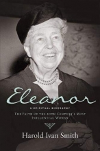 Cover art for Eleanor: A Spiritual Biography: The Faith of the 20th Century's Most Influential Woman