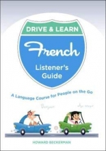 Cover art for Drive & Learn French 2 CD's & a Listener's Guide