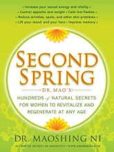 Cover art for Second Spring: Dr. Mao's Hundreds of Natural Secrets for Women to Revitalize and Regenerate at Any Age
