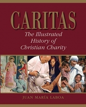 Cover art for Caritas: The Illustrated History of Christian Charity