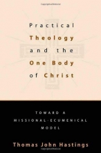 Cover art for Practical Theology and the One Body of Christ: Toward a Missional-Ecumenical Model (Studies in Practical Theology)
