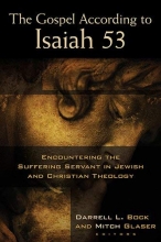 Cover art for The Gospel According to Isaiah 53: Encountering the Suffering Servant in Jewish and Christian Theology