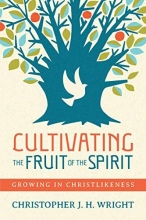 Cover art for Cultivating the Fruit of the Spirit: Growing in Christlikeness
