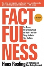 Cover art for Factfulness: Ten Reasons We're Wrong About the World--and Why Things Are Better Than You Think